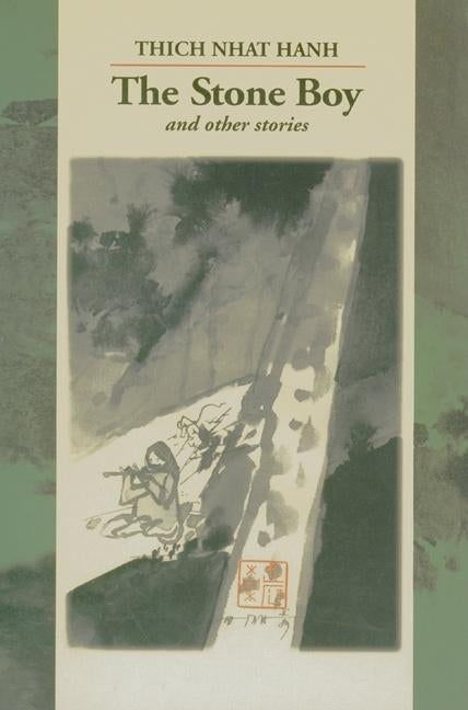 The Stone Boy and Other Stories by Nhat Hanh, Thich