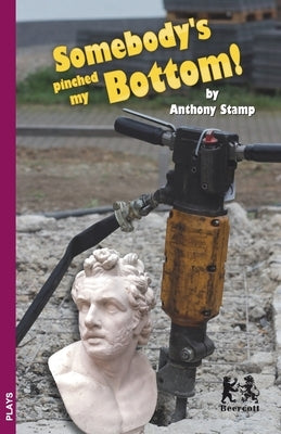 Somebody's Pinched my Bottom by Stamp, Anthony