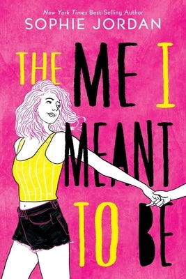 The Me I Meant to Be by Jordan, Sophie