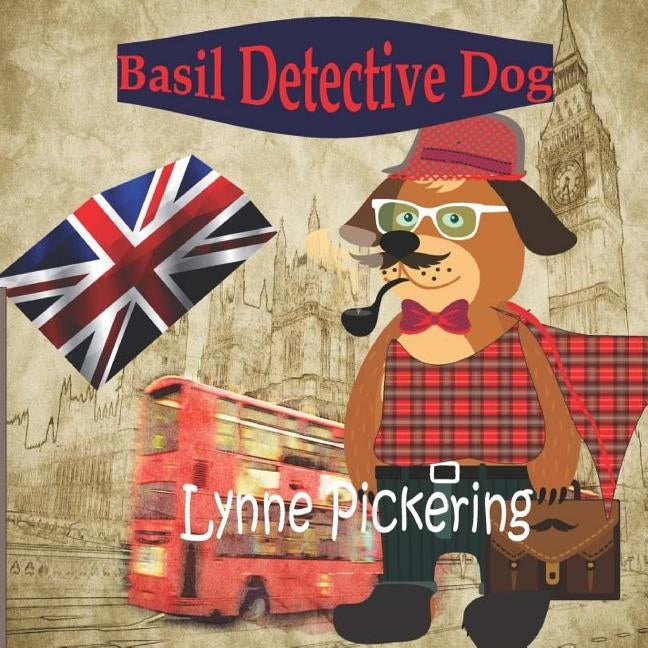Basil Detective Dog by Pickering, Lynne