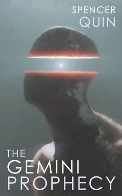 The Gemini Prophecy by Quin, Spencer