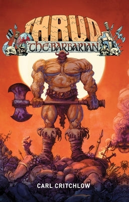 Thrud the Barbarian by Critchlow, Carl