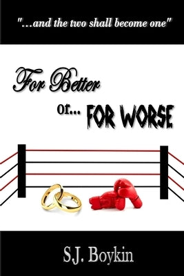 For Better or... For Worse by Boykin, S. J.