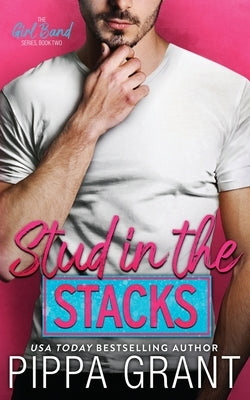 Stud In The Stacks by Grant, Pippa