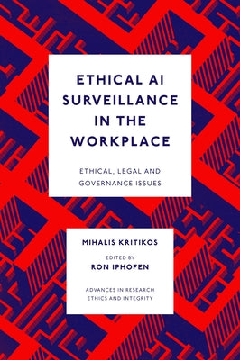 Ethical AI Surveillance in the Workplace by Kritikos, Mihalis