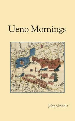 Ueno Mornings by Gribble, John