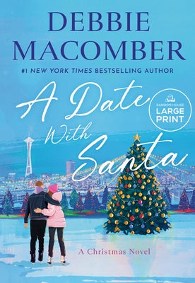 A Date with Santa: A Christmas Novel by Macomber, Debbie