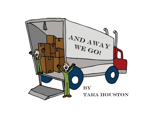 And Away We Go by Houston, Tara