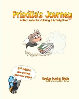 Priscilla's Journey: A Word Collector Coloring & Activity Book by Dunbar Webb, Evelyn