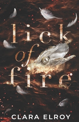 Lick of Fire Special Edition by Elroy, Clara