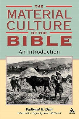 Material Culture of the Bible: An Introduction by Deist, Ferdinand
