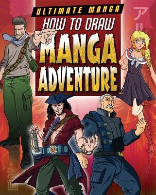 How to Draw Manga Adventure by Powell, Marc
