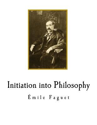 Initiation into Philosophy: Classic Philosophy by Gordon, Bart Homer