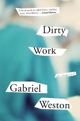 Dirty Work by Weston, Gabriel
