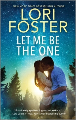Let Me Be the One by Foster, Lori