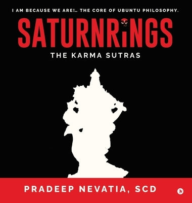 Saturnrings: The Karma Sutras: The Karma Sutras by Pradeep Nevatia, Scd