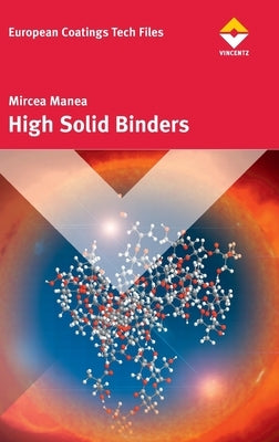 High Solid Binders by Manea, Mircea