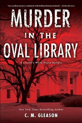 Murder in the Oval Library by Gleason, C. M.