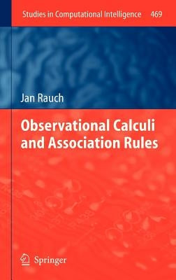 Observational Calculi and Association Rules by Rauch, Jan