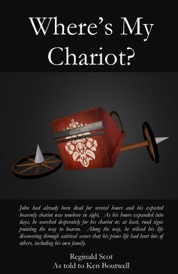 Where's My Chariot by Boutwell, Kenneth