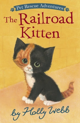 The Railroad Kitten by Webb, Holly
