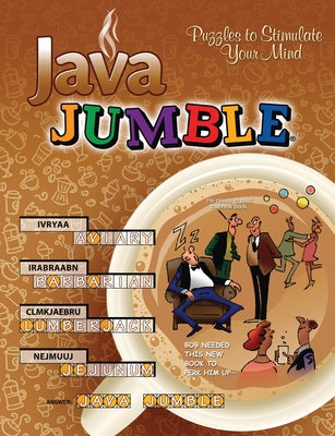 Java Jumble(r): Puzzles to Stimulate Your Mind by Tribune Media Services