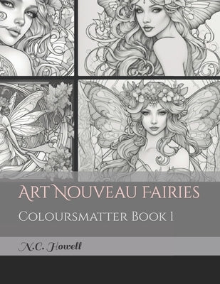 Art Nouveau Fairies: Coloursmatter Book 1 by Howell, N. C.