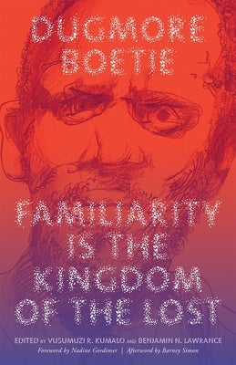 Familiarity Is the Kingdom of the Lost by Boetie, Dugmore