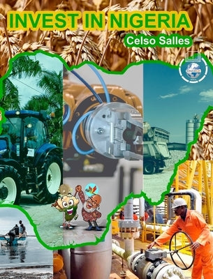 INVEST IN NIGERIA - Celso Salles: Invest in Africa Collection by Salles, Celso