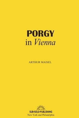Porgy in Vienna by Maisel, Arthur