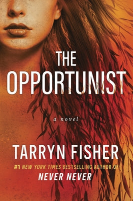 The Opportunist by Fisher, Tarryn