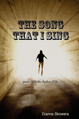 The Song That I Sing by Skowera, Dianna