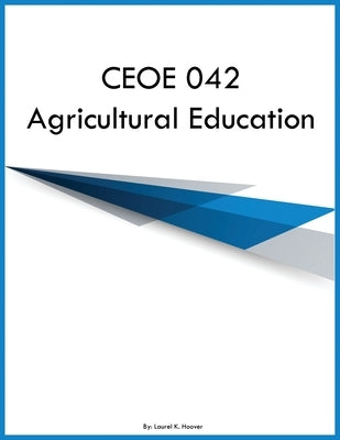 CEOE 042 Agricultural Education by Hoover, Laurel K.