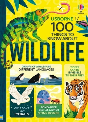 100 Things to Know about Wildlife by James, Alice