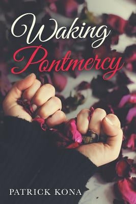 Waking Pontmercy by Kona, Patrick