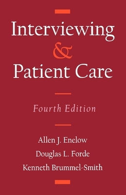 Interviewing and Patient Care by Enelow, Allen J.