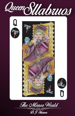 Queen Sllabruos The Mirror World: This is creative fiction woven with historical fantasy from Niagara Falls geared to middle grade readers (ages 8-12) by Skinner, D. J.
