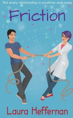 Friction by Heffernan, Laura