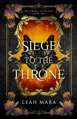 Siege to the Throne by Mara, Leah