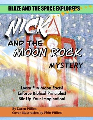 Nick and the Mystery Moon Rock by Pillion, Karen