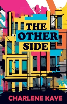 The Other Side by Kaye, Charlene