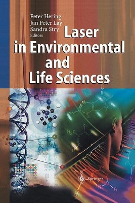 Laser in Environmental and Life Sciences: Modern Analytical Methods by Hering, Peter
