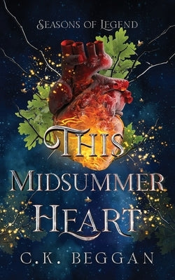 This Midsummer Heart by Beggan, C. K.