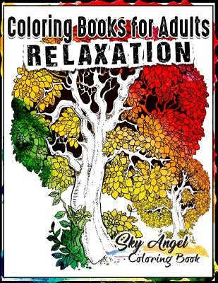 Coloring Books for Adults Relaxation: Forest Designs: Enchanted Magic Forest Coloring Book Patterns For Relaxation, Fun, and Stress Relief Adults Colo by Coloring Book, Sky Angel