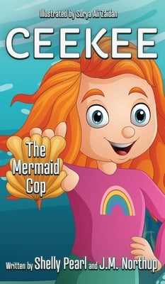 CEEKEE The Mermaid Cop by Pearl, Shelly
