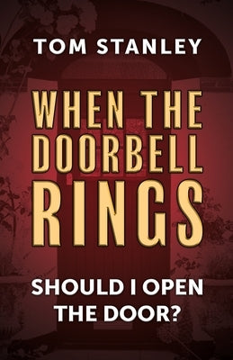 When The Doorbell Rings Should I Open The Door?: Because there is an alternative by Stanley, Tom