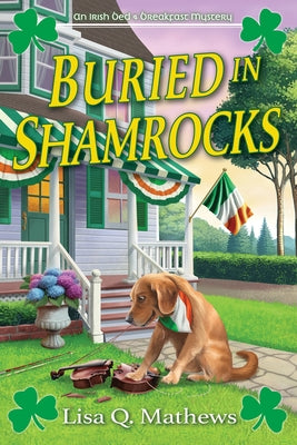 Buried in Shamrocks by Mathews, Lisa Q.