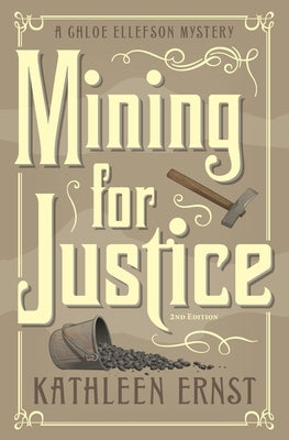 Mining for Justice by Ernst, Kathleen
