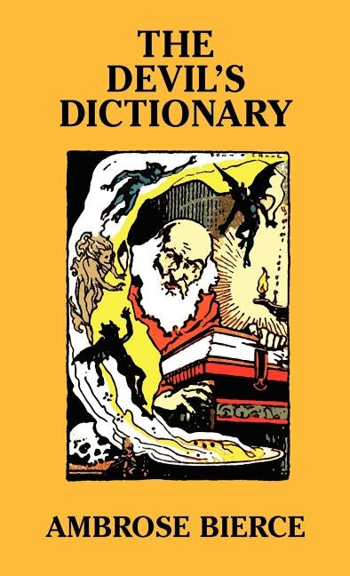 The Devil's Dictionary by Bierce, Ambrose
