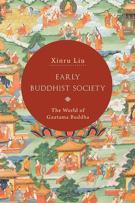 Early Buddhist Society by Liu, Xinru